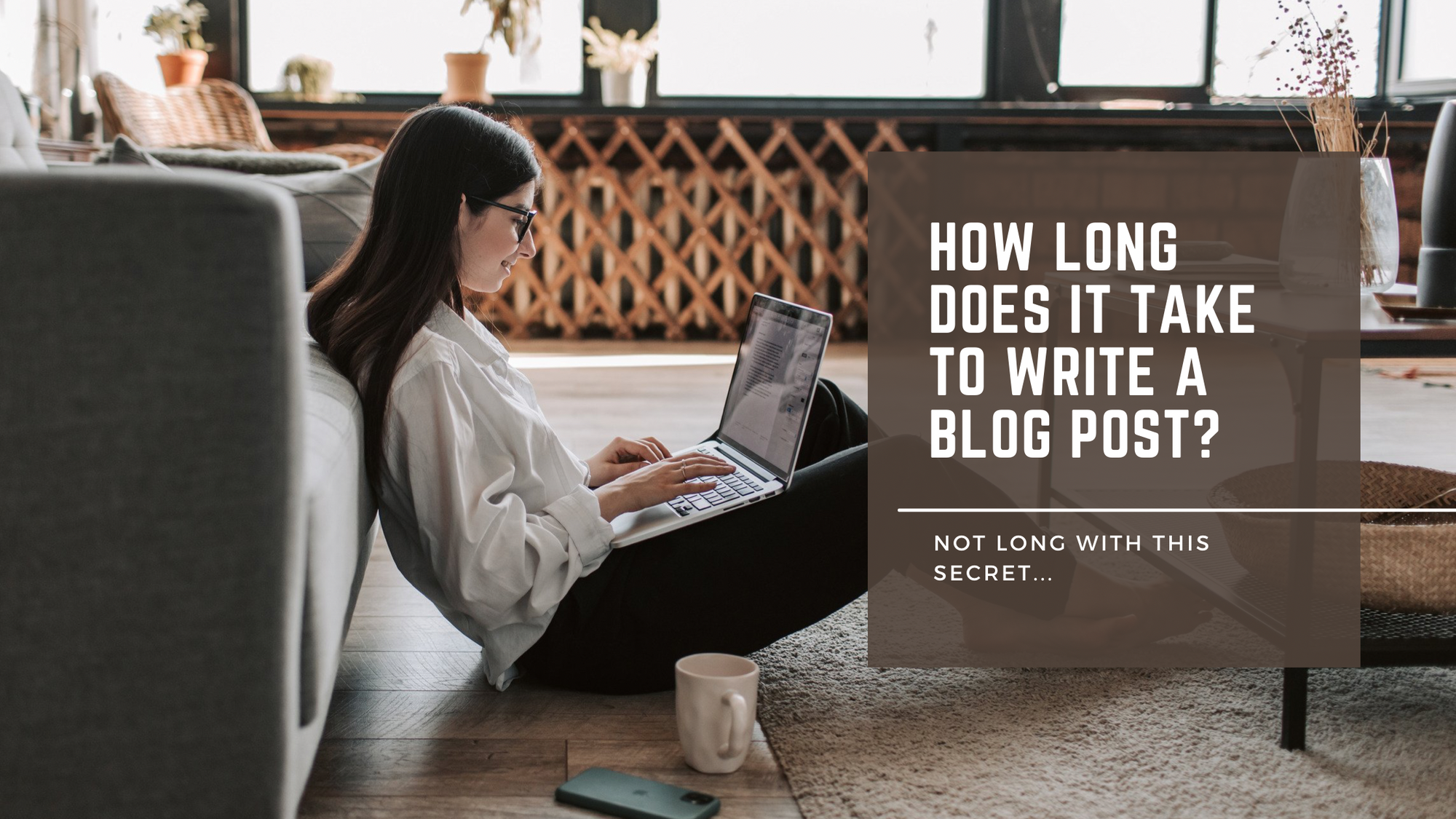 How long does it take to write a blog post?